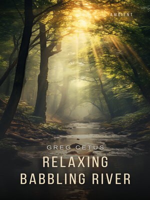 cover image of Relaxing Babbling River
